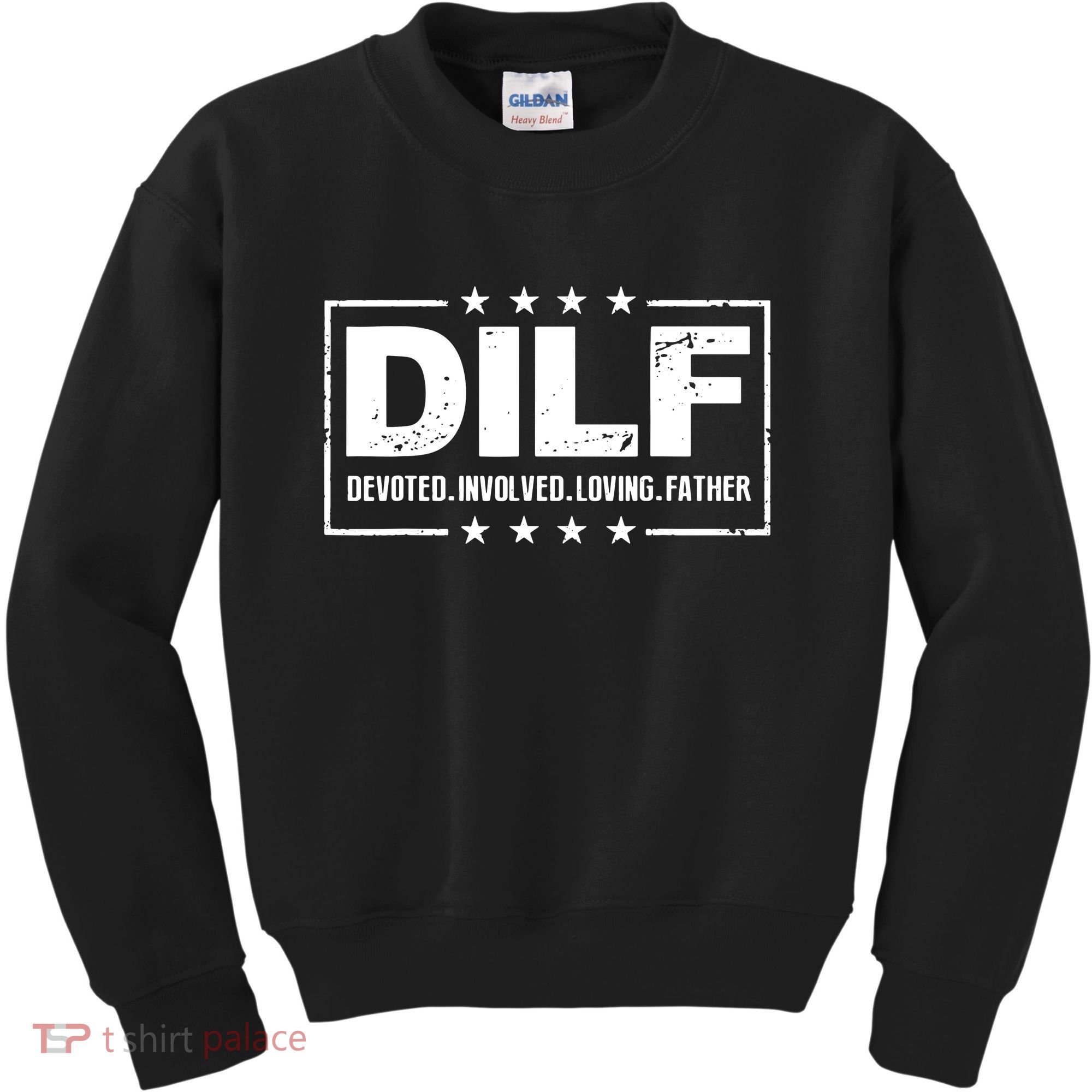 Mens DILF Devoted Involved Loving Father Dad Papa Kids Sweatshirt