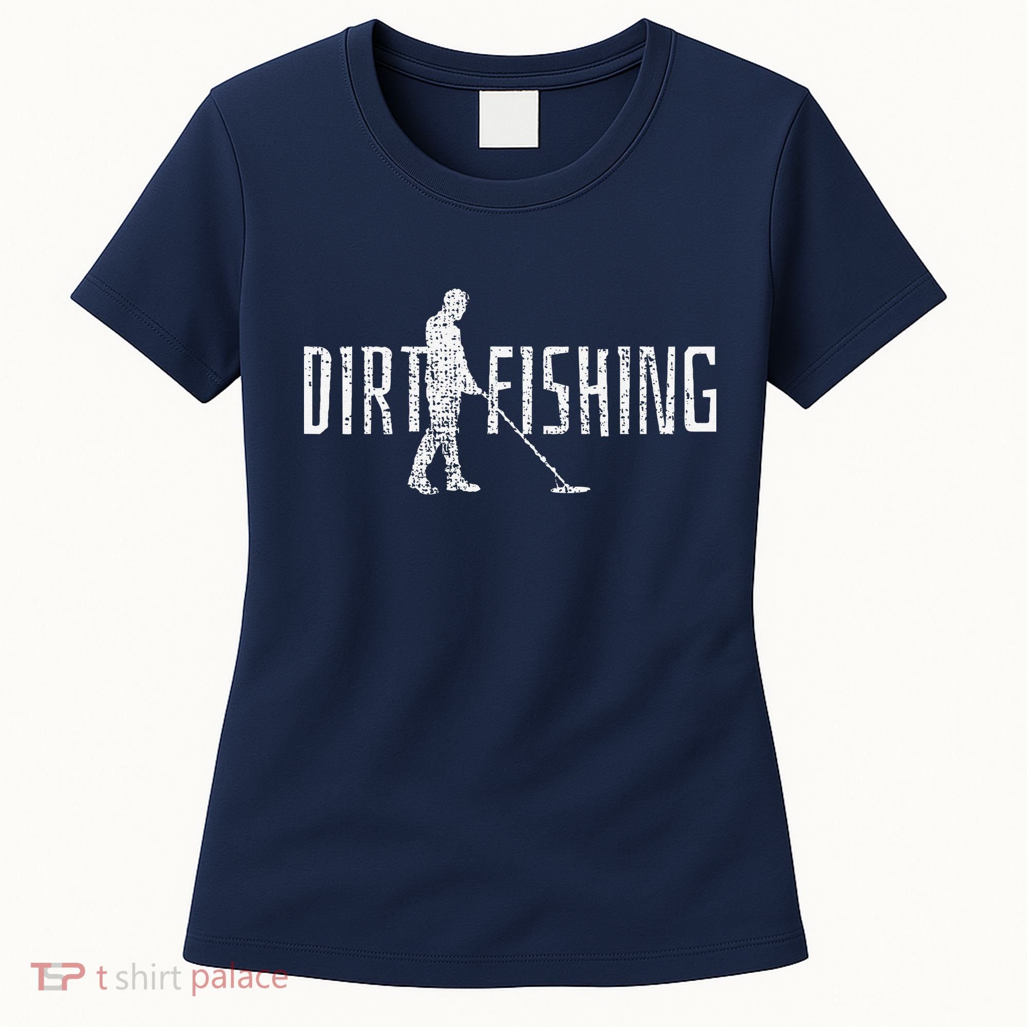 Metal Detecting Detector Detection Fishing Women's T-Shirt