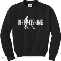 Metal Detecting Detector Dirt Magnet Fishing Pull Tabs Joke Kids Sweatshirt thumb 0