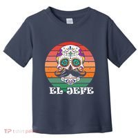Mexican Dia De Los Muertos Day Of The Dead El Jefe Toddler T-Shirt thumb 0