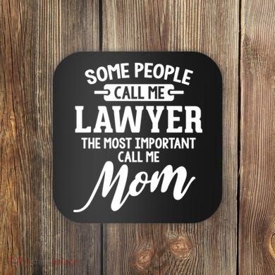 Mothers Day Design For A Lawyer Mom Gift Coaster