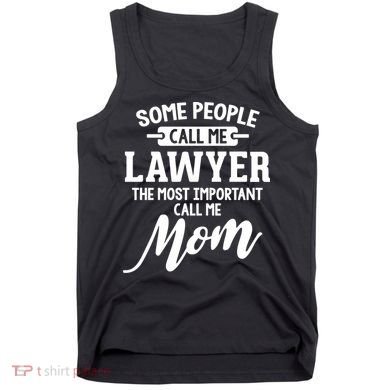 Mothers Day Design For A Lawyer Mom Gift Tank Top