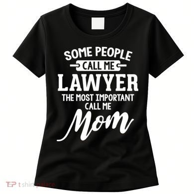 Mothers Day Design For A Lawyer Mom Gift Women's T-Shirt