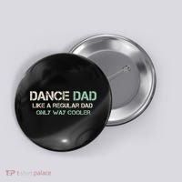 Mens Dance Dad Like A Regular Dad Only Way Cooler Dancer Father Button thumb 0