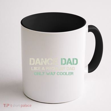 Mens Dance Dad Like A Regular Dad Only Way Cooler Dancer Father Coffee Mug back