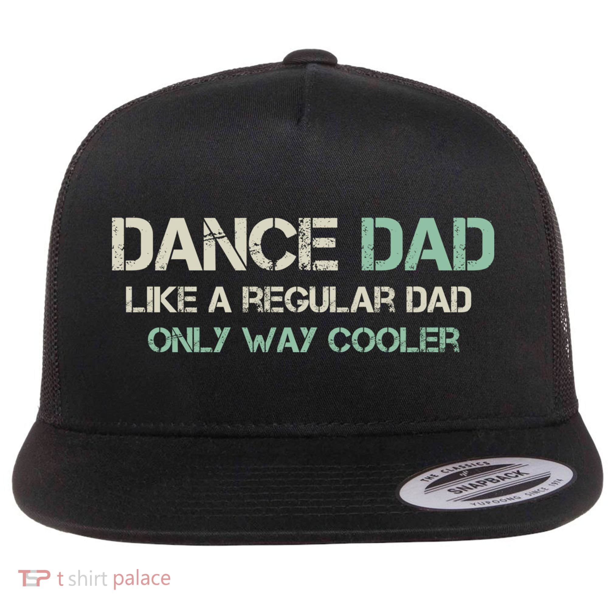 Mens Dance Dad Like A Regular Dad Only Way Cooler Dancer Father Flat Bill Trucker Hat