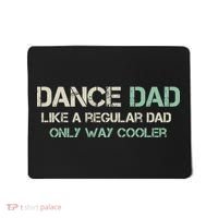 Mens Dance Dad Like A Regular Dad Only Way Cooler Dancer Father Mousepad thumb 0