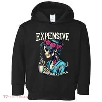 Mothers Day Expensive Difficult And Talks Back Toddler Hoodie thumb 0