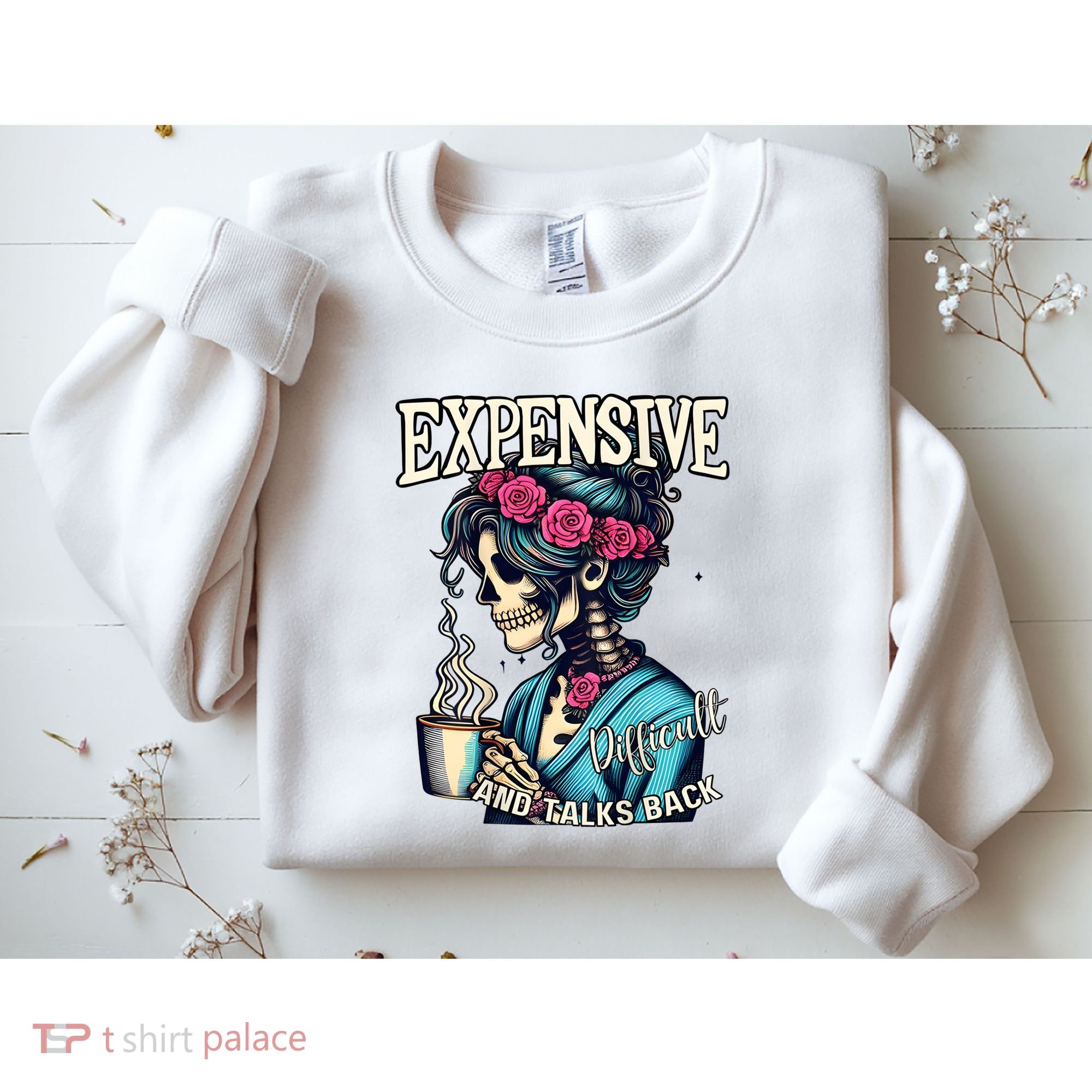 Mothers Day Expensive Difficult And Talks Back Sweatshirt