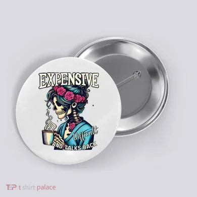 Mothers Day Expensive Difficult And Talks Back Button