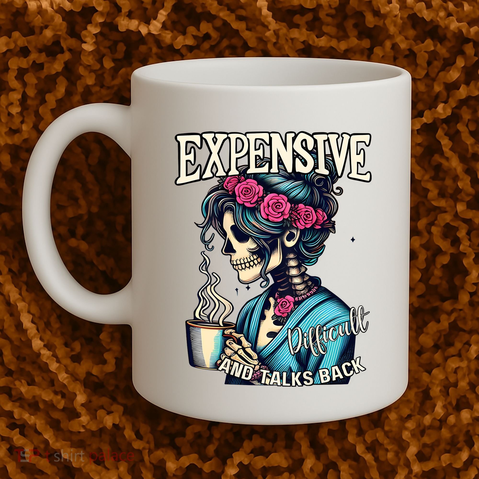 Mothers Day Expensive Difficult And Talks Back Coffee Mug