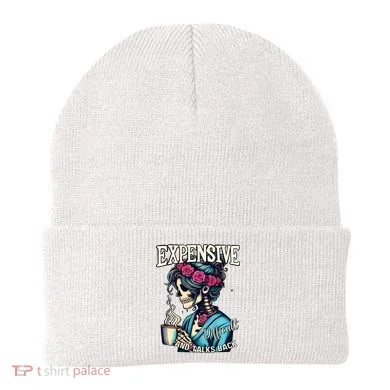 Mothers Day Expensive Difficult And Talks Back Beanie