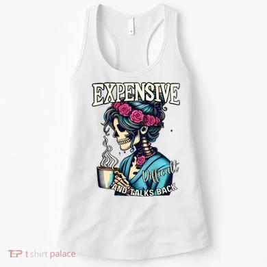Mothers Day Expensive Difficult And Talks Back Women's Tank Top