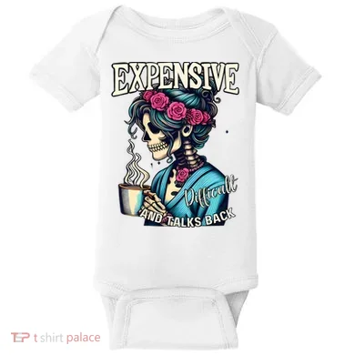 Mothers Day Expensive Difficult And Talks Back Baby Bodysuit