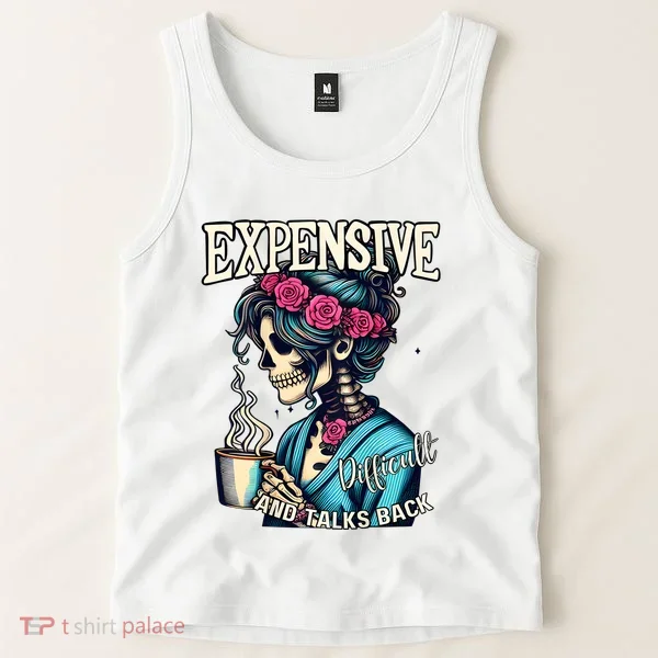 Mothers Day Expensive Difficult And Talks Back Tank Top