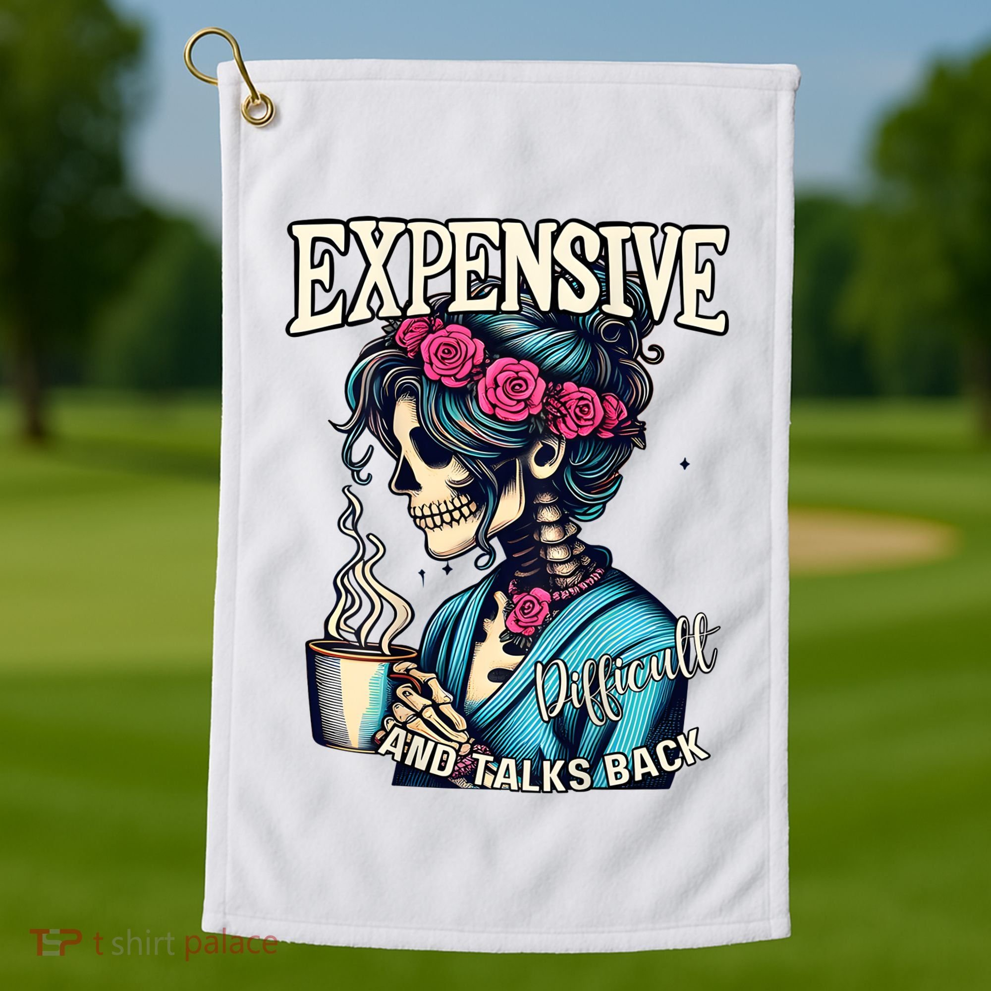 Mothers Day Expensive Difficult And Talks Back Golf Towel