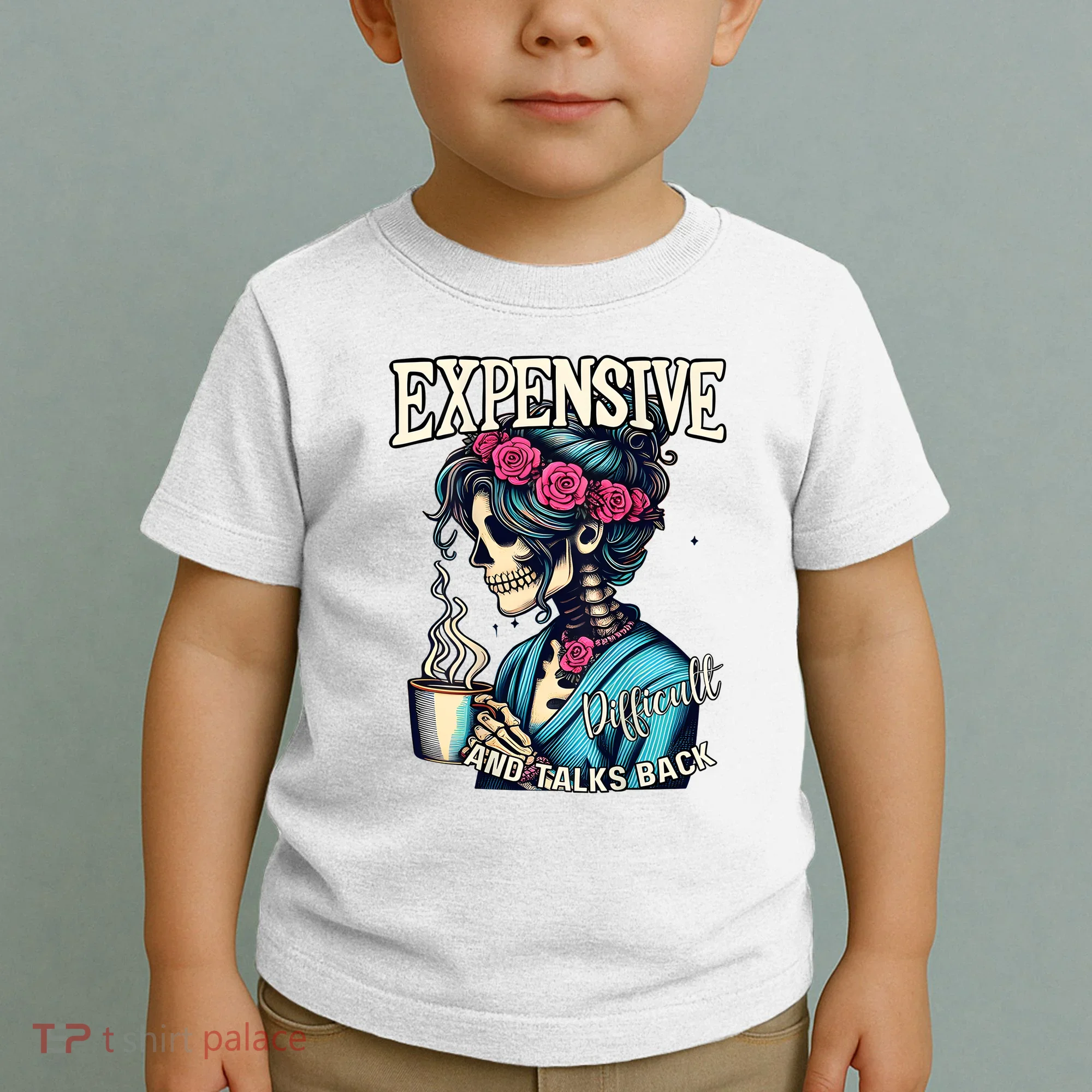 Mothers Day Expensive Difficult And Talks Back Toddler T-Shirt