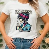 Mothers Day Expensive Difficult And Talks Back Women's T-Shirt thumb 2