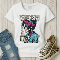 Mothers Day Expensive Difficult And Talks Back Women's T-Shirt thumb 3