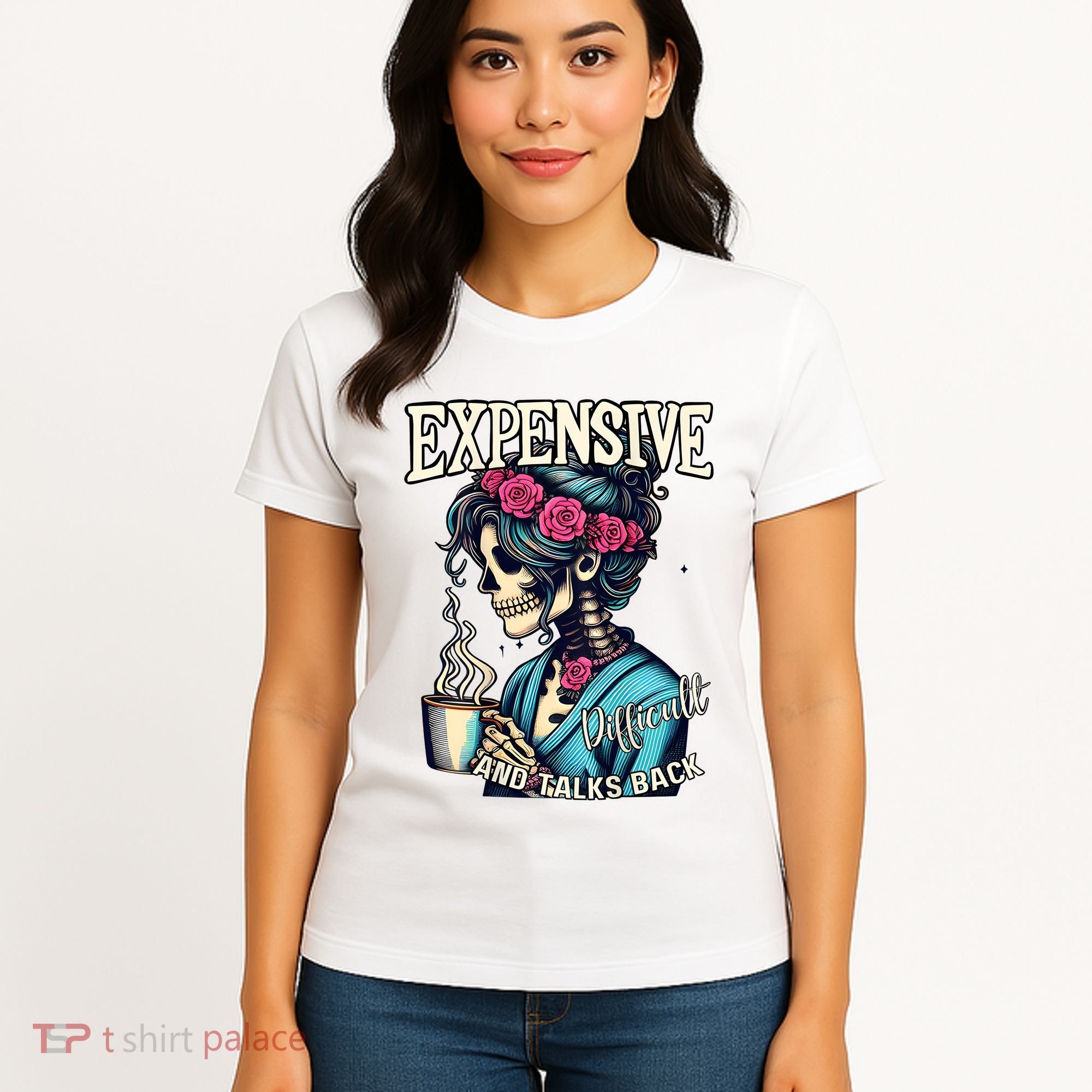 Mothers Day Expensive Difficult And Talks Back Women's T-Shirt