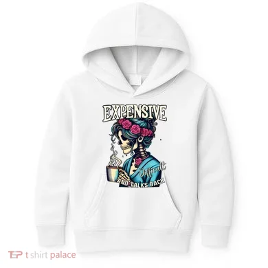 Mothers Day Expensive Difficult And Talks Back Kids Hoodie