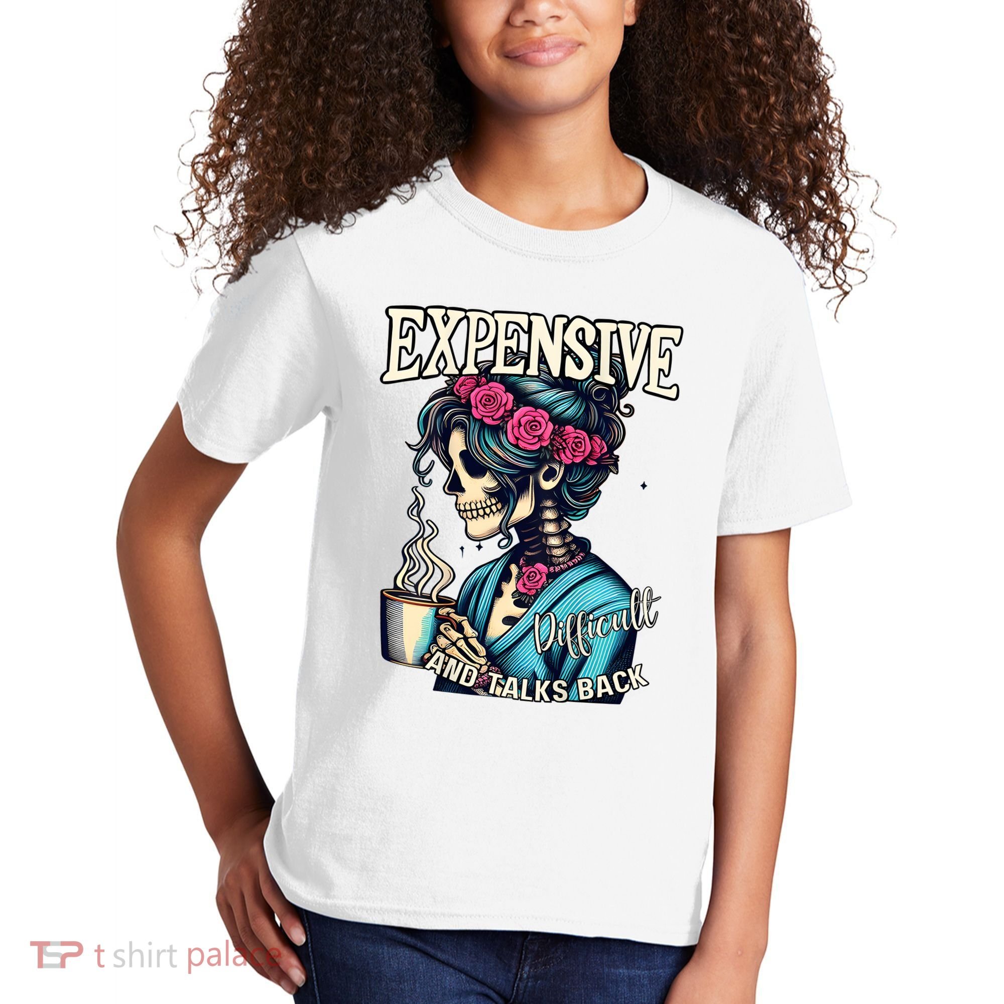 Mothers Day Expensive Difficult And Talks Back Kids T-Shirt
