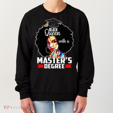 M.A.S.T.E.R.S Degree Educated Melanin Black Queen Graduation Women's Sweatshirt