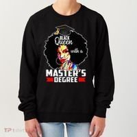 M.A.S.T.E.R.S Degree Educated Melanin Black Queen Graduation Women's Sweatshirt thumb 0