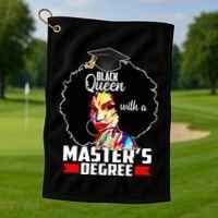 M.A.S.T.E.R.S Degree Educated Melanin Black Queen Graduation Golf Towel thumb 1