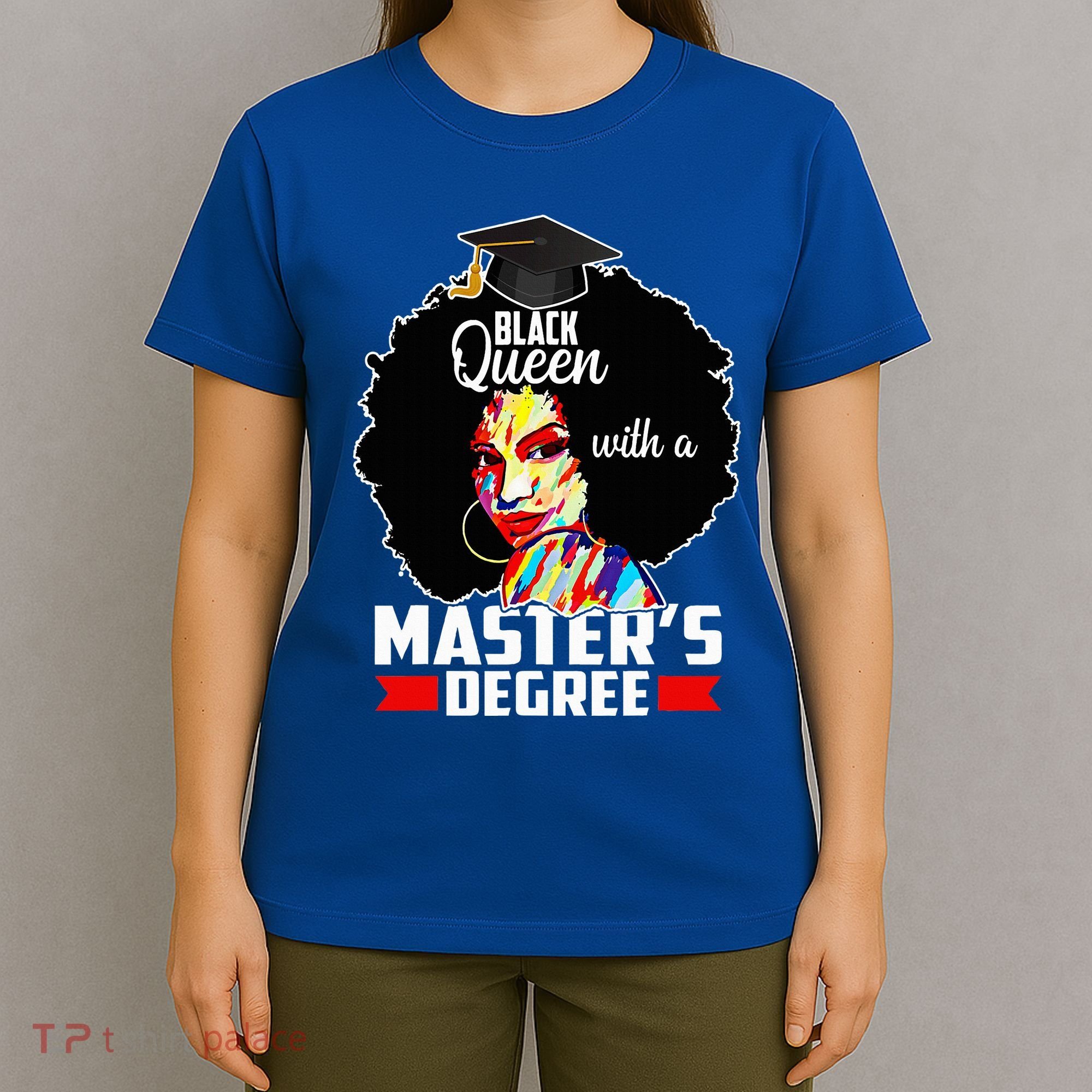 M.A.S.T.E.R.S Degree Educated Melanin Black Queen Graduation T-Shirt