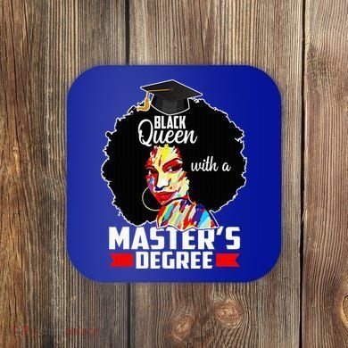 M.A.S.T.E.R.S Degree Educated Melanin Black Queen Graduation Coaster
