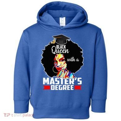 M.A.S.T.E.R.S Degree Educated Melanin Black Queen Graduation Toddler Hoodie