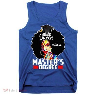 M.A.S.T.E.R.S Degree Educated Melanin Black Queen Graduation Tank Top