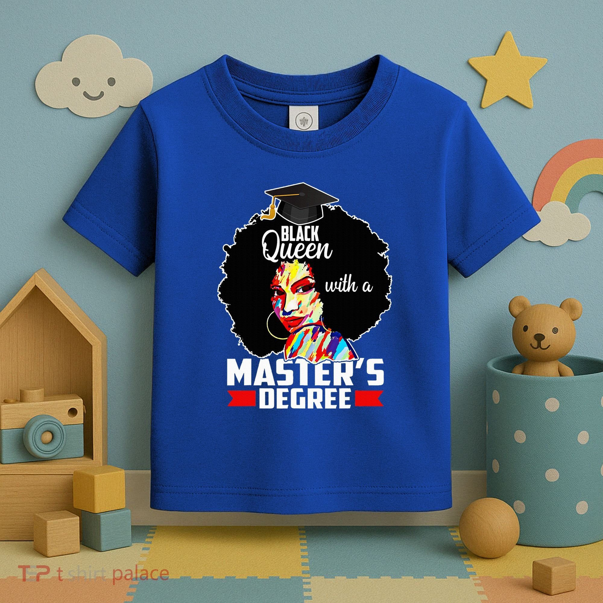 M.A.S.T.E.R.S Degree Educated Melanin Black Queen Graduation Toddler T-Shirt