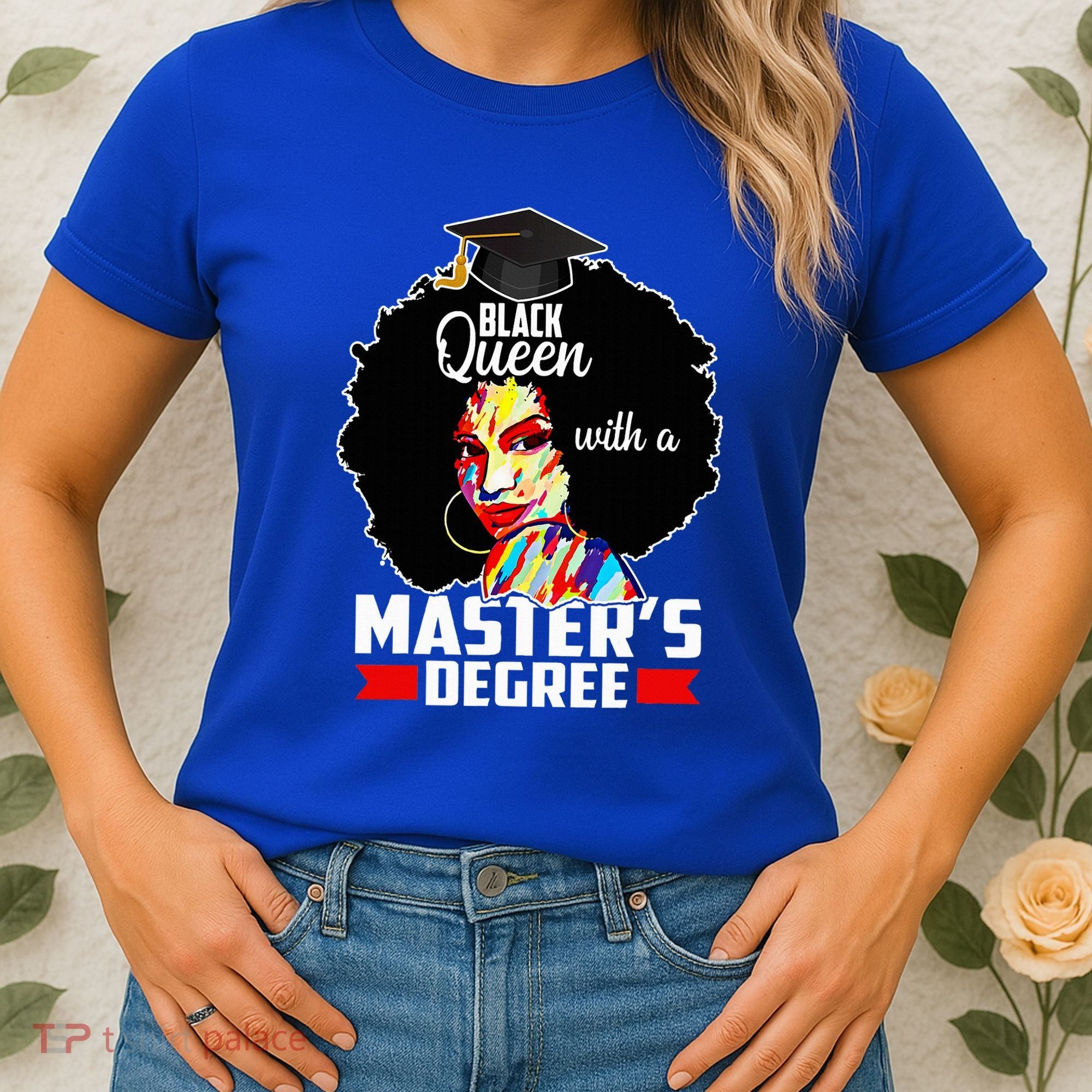 M.A.S.T.E.R.S Degree Educated Melanin Black Queen Graduation Women's T-Shirt