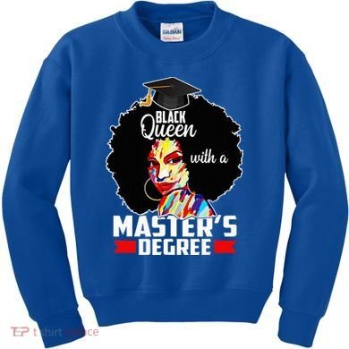 M.A.S.T.E.R.S Degree Educated Melanin Black Queen Graduation Kids Sweatshirt