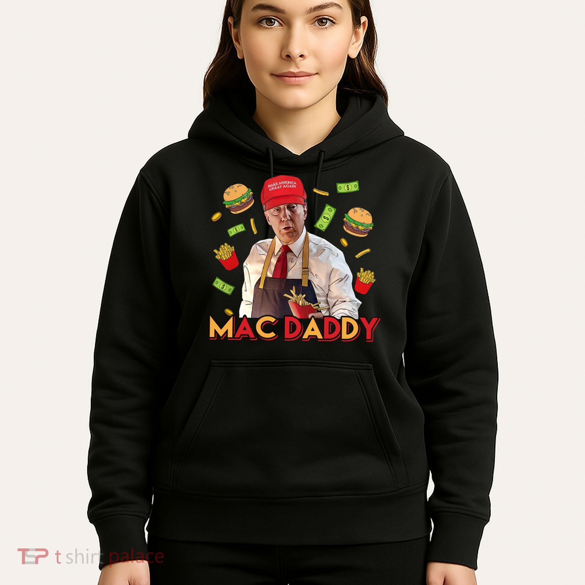 Mac Daddy Funny Mcdon Donald Trump Hoodie