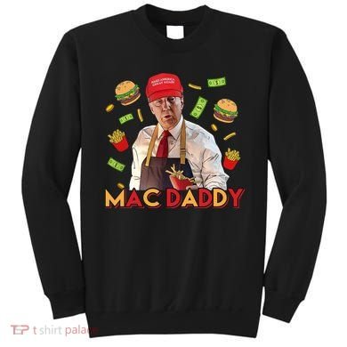 Mac Daddy Funny Mcdon Donald Trump Sweatshirt