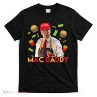 Mac Daddy Funny Mcdon Donald Trump T-Shirt thumb 0