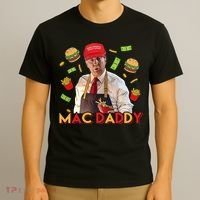 Mac Daddy Funny Mcdon Donald Trump T-Shirt thumb 3