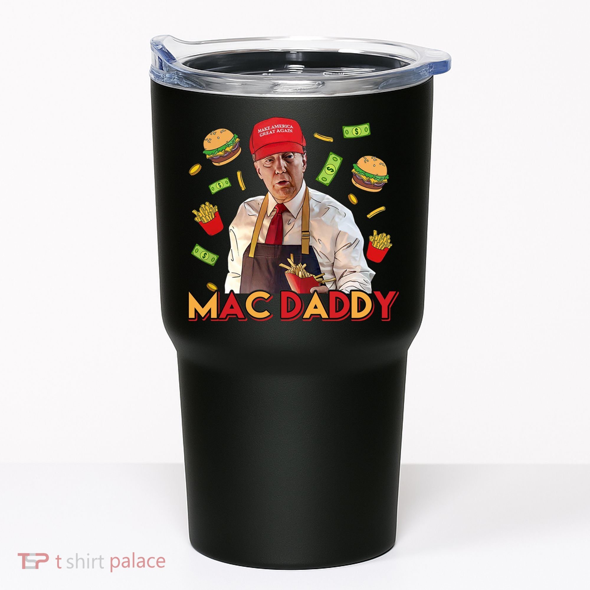 Mac Daddy Funny Mcdon Donald Trump Tumbler
