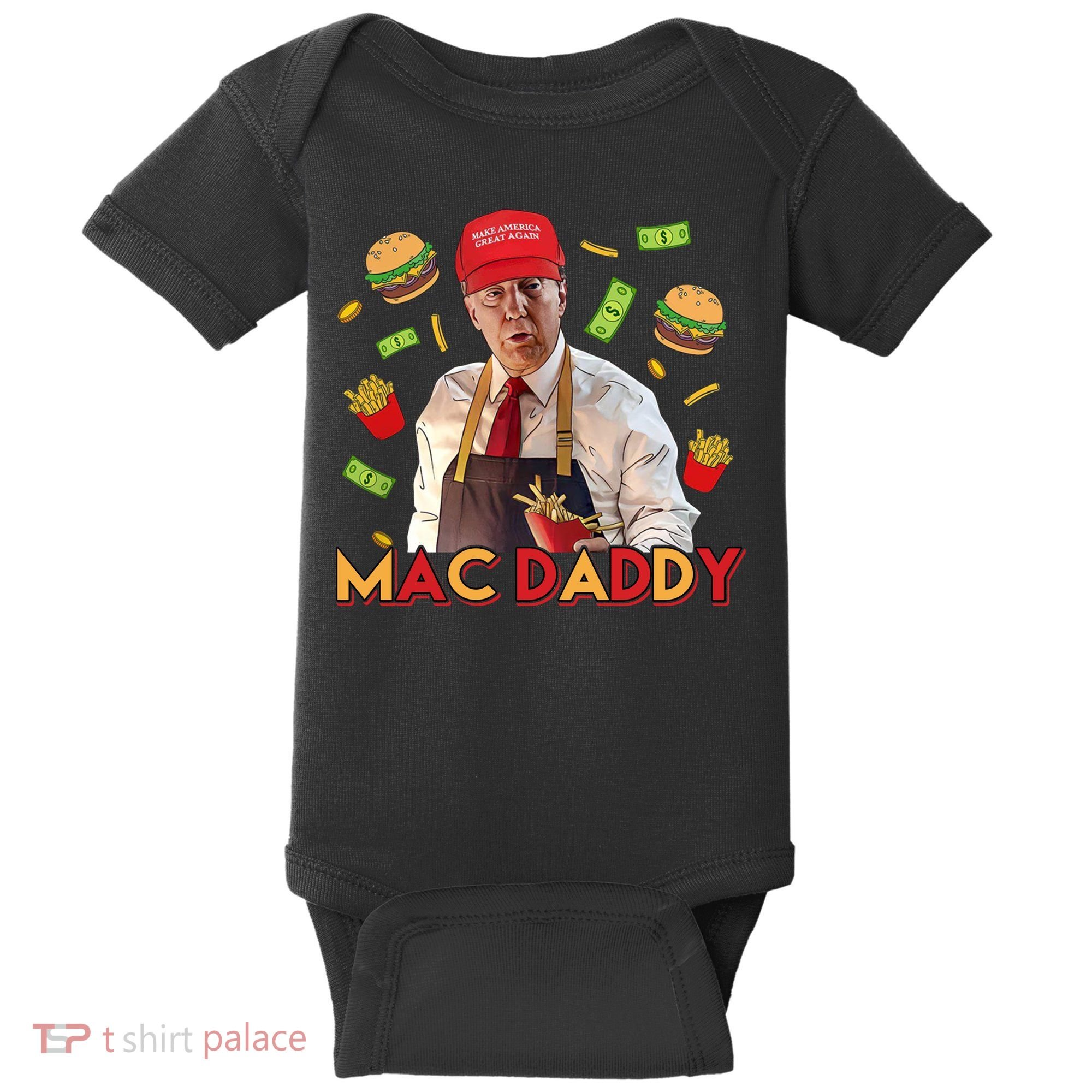 Mac Daddy Funny Mcdon Donald Trump Baby Bodysuit