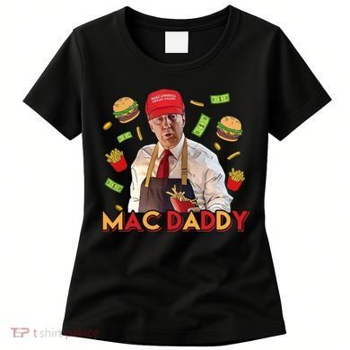 Mac Daddy Funny Mcdon Donald Trump Women's T-Shirt