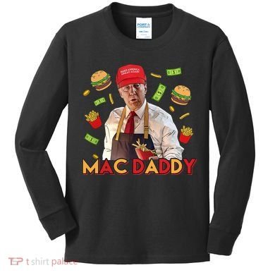 Mac Daddy Funny Mcdon Donald Trump Kids Long Sleeve Shirt