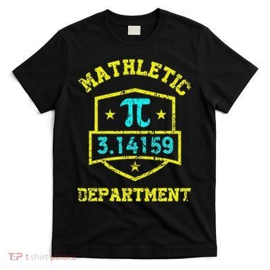 Mathletic Department Funy Math Teacher Student Pi Day Joke T-Shirt