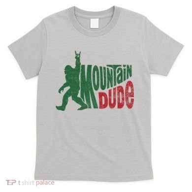 Mountain Dude Funny Bigfoot Sasquatch Hiking Gift T-Shirt
