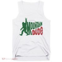Mountain Dude Funny Bigfoot Sasquatch Hiking Gift Tank Top thumb 0