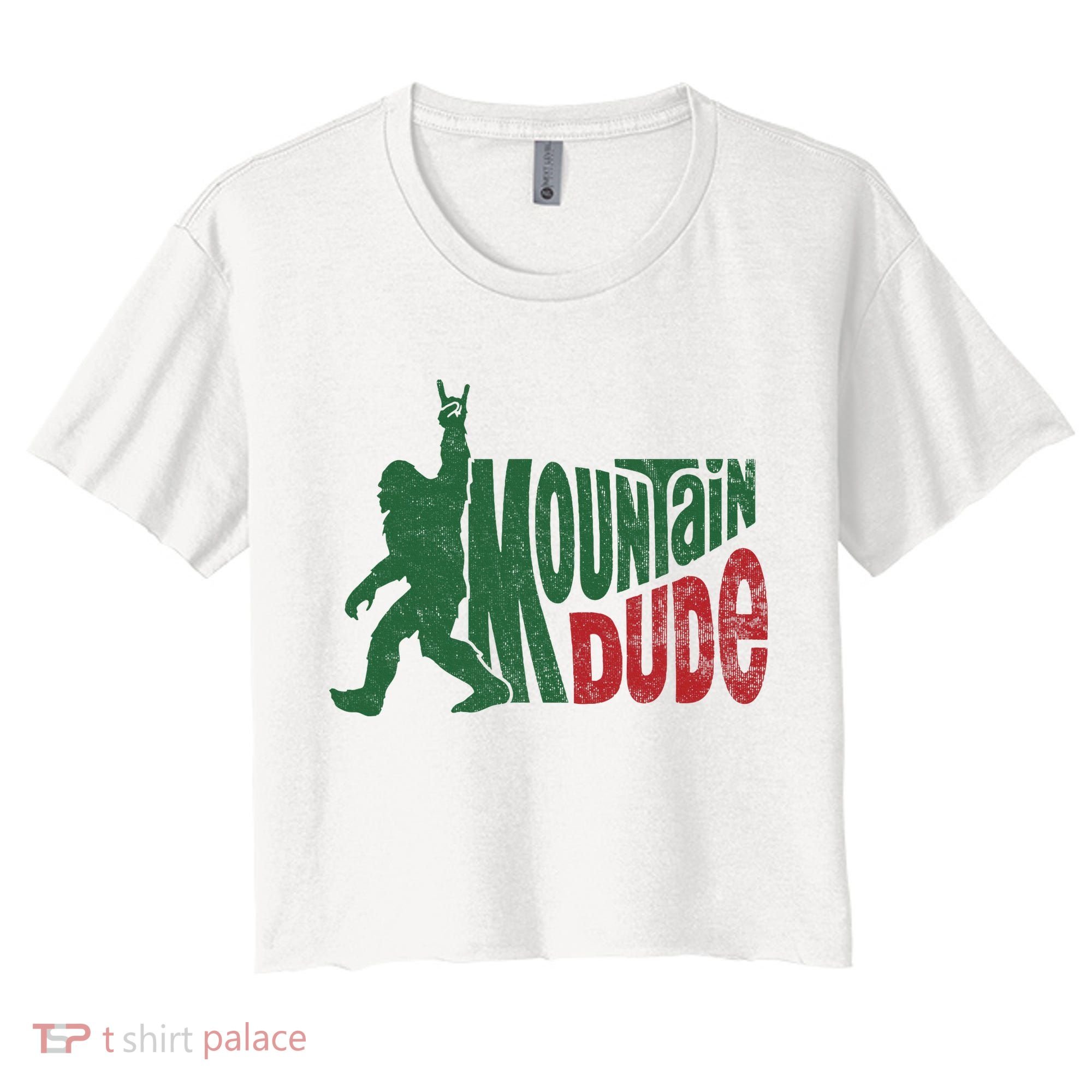 Mountain Dude Funny Bigfoot Sasquatch Hiking Gift Women's Crop Top Tee