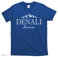 Mount Denali Forever National Park Alaska  T-Shirt thumb 0