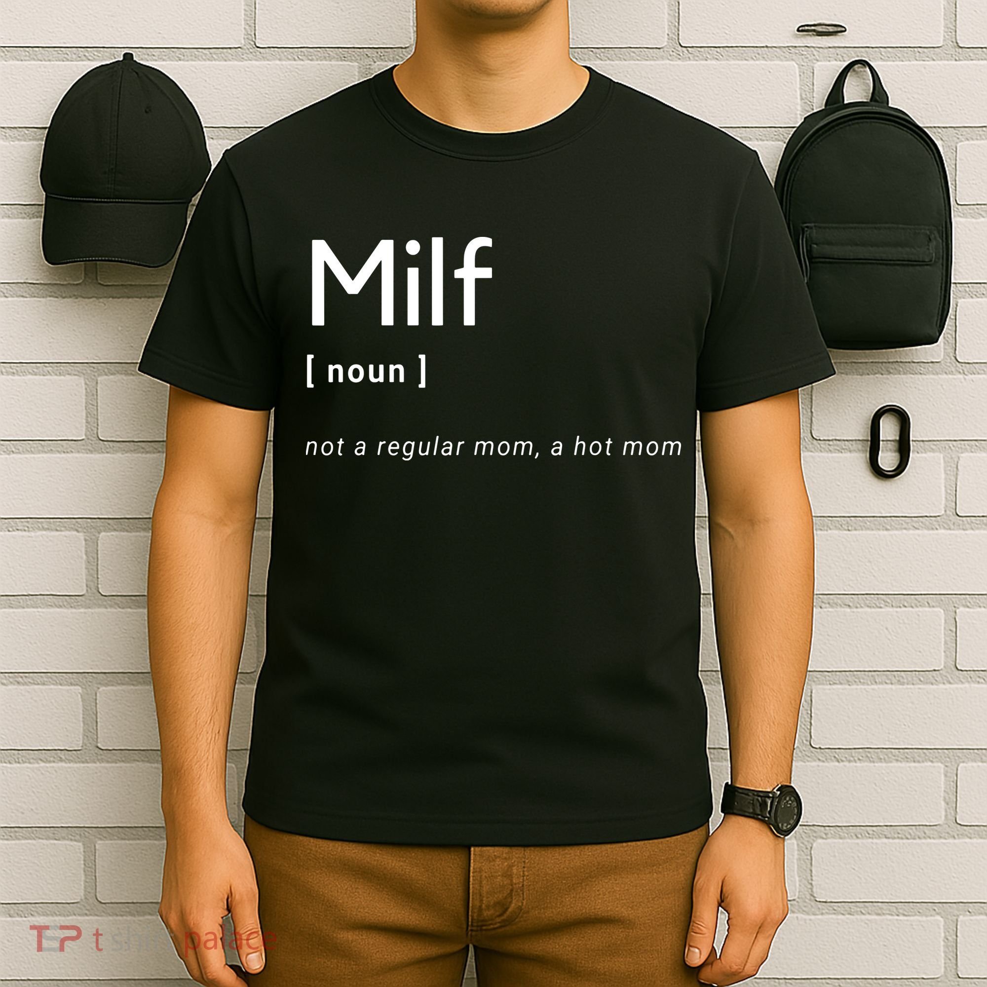 Milf Definition Fit Hot Mom Milf For Mother's Day Funny T-Shirt